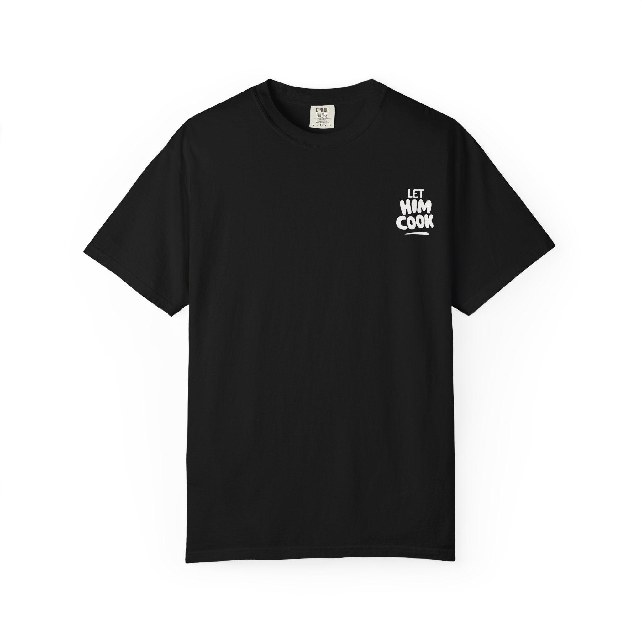 Let Him Cook T-shirt