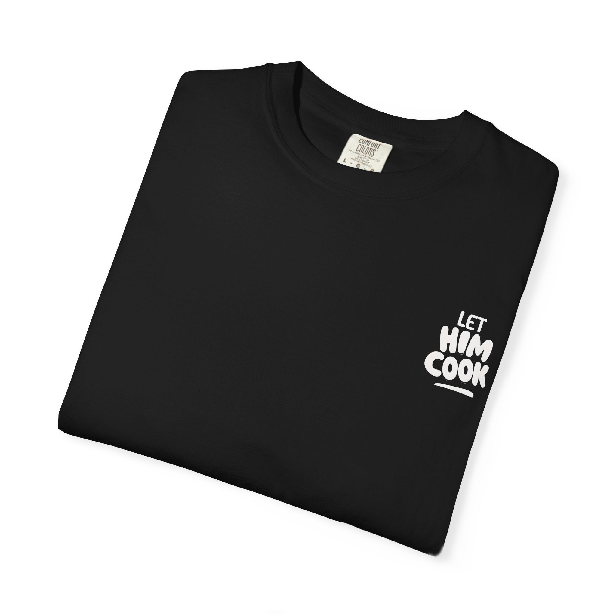 Let Him Cook T-shirt
